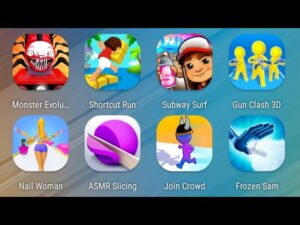 Monster Evolution,Shortcut Run,Subway Surfers,Gun Clash,Nail Woman,ASMR Slicing,Join Crowd,FrozenSam