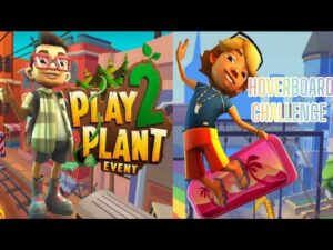 SUBWAY SURFERS PLAY2PLANT VS HOVERBOARD CHALLENGE 2023