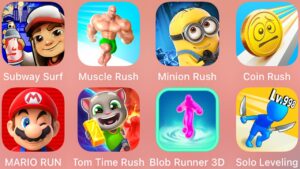 Subway Surf,Solo Leveling,Muscle Rush,Minion Rush,Coin Rush,Blob Runner 3D,Tom Time Rush,Mario Run