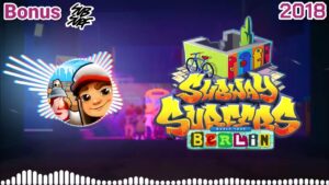 Subway Surfers Berlin 2018 Soundtrack Full Remix Original [OFFICIAL]
