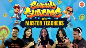 Subway Surfers with Master Teachers | Vedantu Class 9 and 10 Preparation