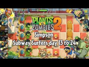 Subway Surfers event in International!1!1 PVZ2 Simpson children day/event day 13 to day 24