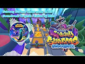 Subway Surfers Underwater 2023 Soundtrack Original - OFFICIAL