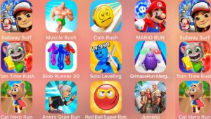 Muscle Run,Subway Surf,Coin Rush,Angry Gran Run,Mario Run,Grimace Run,Tom Time Rush,Cat Hero Run