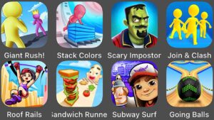 Subway Surfers,Going Balls,Giant Rush,Stack Colors,Scary Impostor,Sandwich Runner,Roof Rails