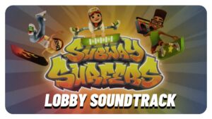 Subway Surfers Old Lobby Soundtrack