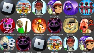 Roblox,Dark Riddle,Evil Nun,Subway Surfers,Poppy Playtime Chapter  3,Ice Scream 8,Chicken Gun