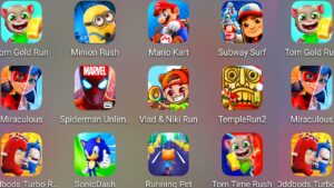Tom Time Rush,Subway Surf,Oddbods Turbo,Mario Kart,Vlad & Niki Run,Temple Run 2,Miraculous Lady....