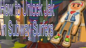 How to Unlock Jak in Subway Surfers