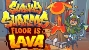 SUBWAY SURFERS NEW GAME MODE : FLOOR IS LAVA