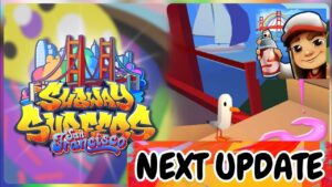 SAVE THE DATE NEXT WORLD TOUR CITY: SUBWAY SURFERS SAN FRANCISCO 2024