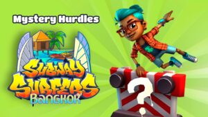 SUBWAY SURFERS Mystery Hurdles in Bangkok 2019